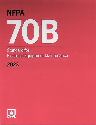 NFPA 70B Standard for Electrical Equipment Maintenance, 2023 Edition 