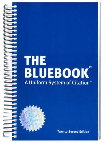 The Bluebook: A Uniform System of Citation