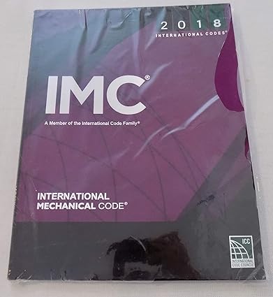 2018 International Mechanical Code , 2018 IMC 2018 BY ICC