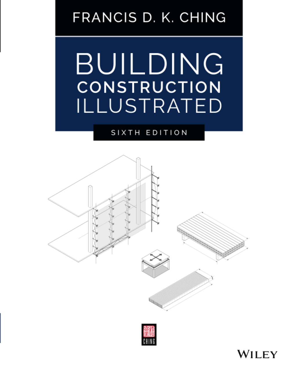 Building Construction Illustrated 6th Edition by Francis D. K. Ching (Author)