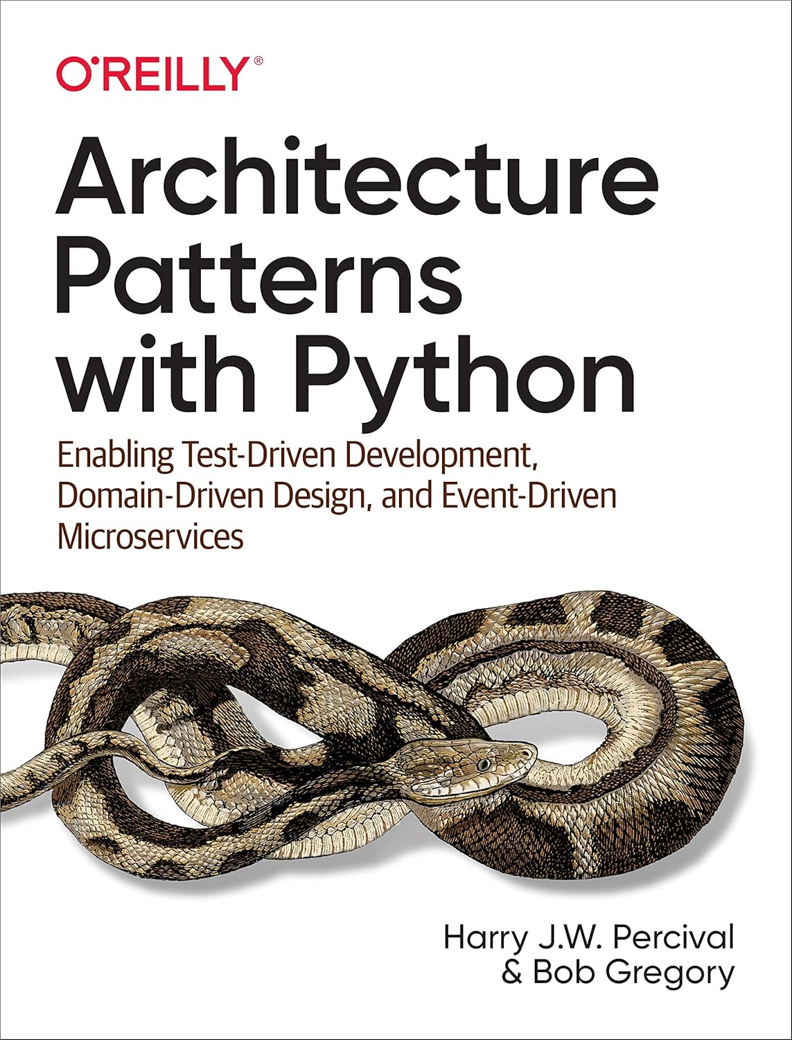 Architecture Patterns with Python: Enabling Test-Driven Development, Domain-Driven Design, and Event-Driven Microservices 1st Edition by Harry Percival (Author), Bob Gregory (Author)