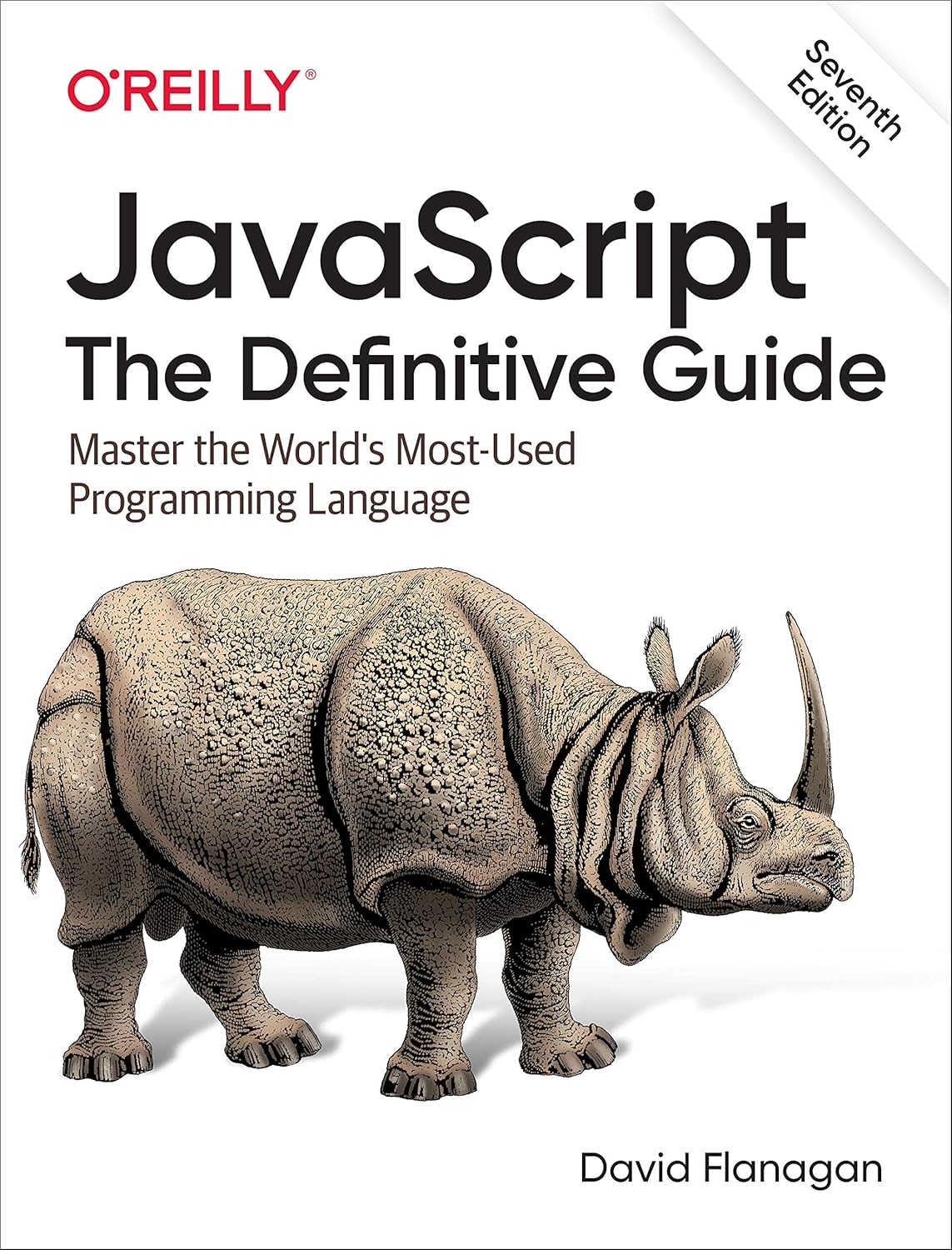 JavaScript: The Definitive Guide: Master the World's Most-Used Programming Language 7th Edition by David Flanagan (Author)